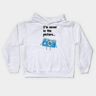 I'M Never in the picture t-shirt Kids Hoodie